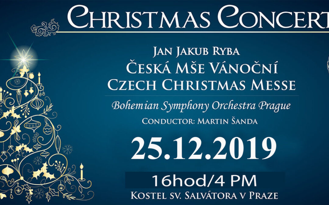 Jan Jakub Ryba – Česká Mše Vánoční 25.12.2019