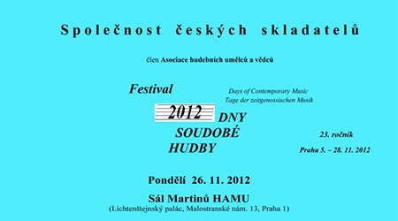 Dny soudobé hudby 26.11.2012 3 Dny soudobé hudby 26.11.2012