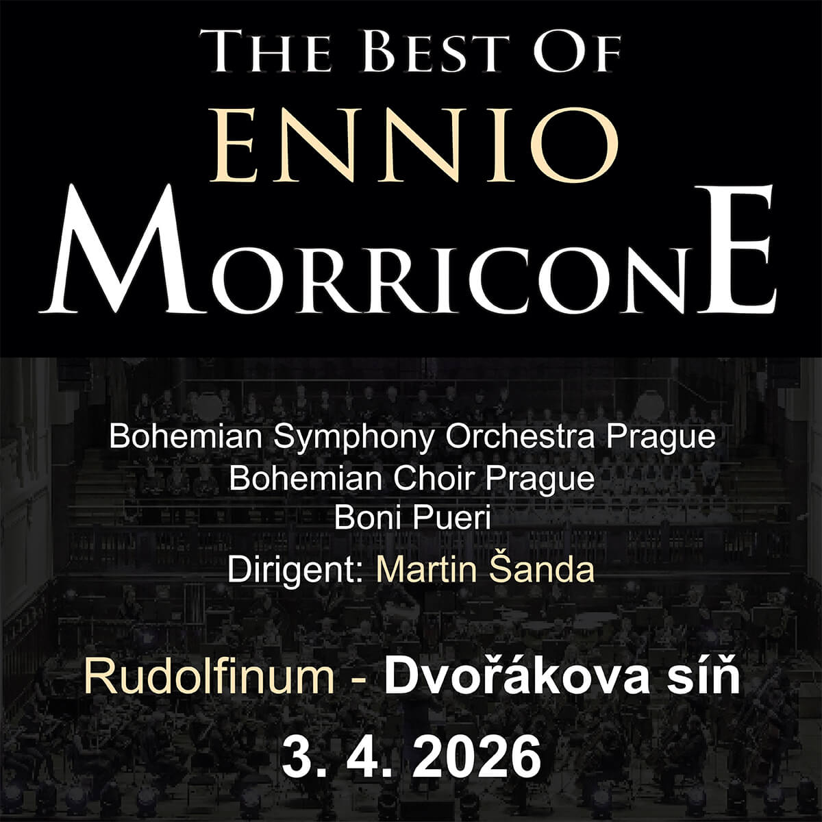The Best Of Ennio Morricone 03.04.2026 Bohemian Symphony Orchestra Prague, Bohemian Choir Prague, Boni Pueri