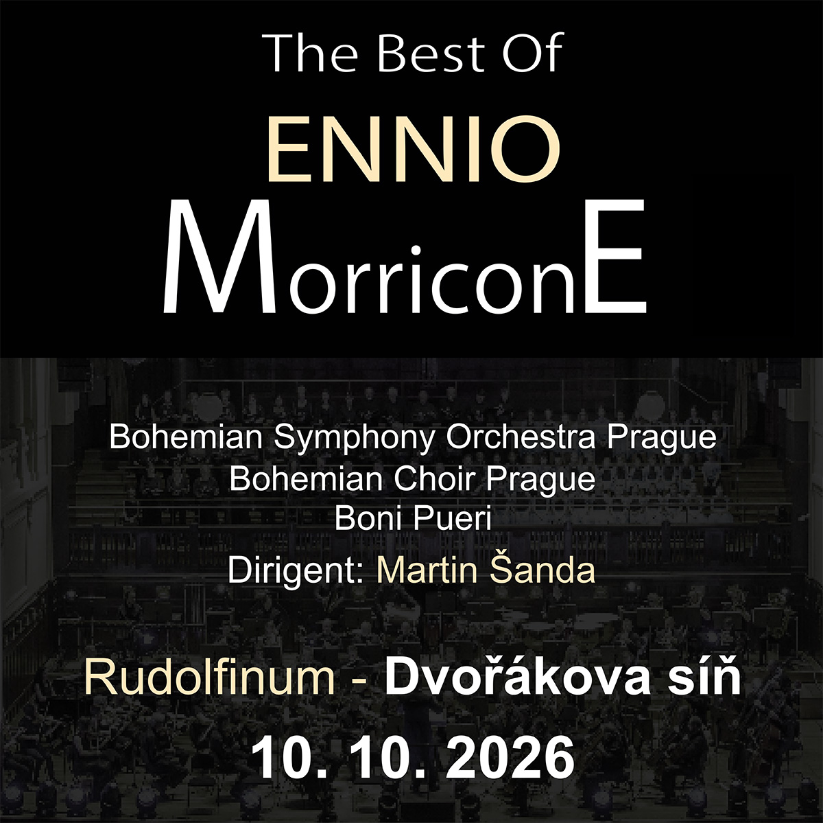 The Best Of Ennio Morricone 10.10.2026 Bohemian Symphony Orchestra Prague, Bohemian Choir Prague, Boni Pueri