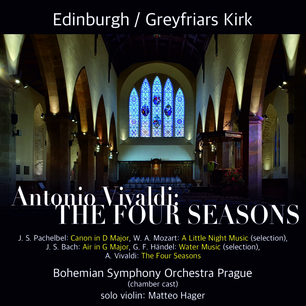 A. Vivaldi: The Four Seasons - Edinburgh: Greyfrias Kirk, Friday 6 November 2026 Bohemian Symphony Orchestra Prague BSOP Matteo Hager Antonio Vivaldi